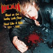 BEST OF - BLOOD ON THE HONKY TONK FLOOR by HLAH (Head Like a Hole)