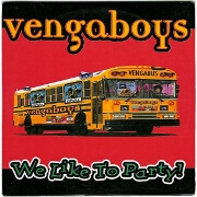 WE LIKE TO PARTY by Vengaboys