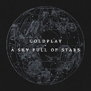 A Sky Full Of Stars by Coldplay