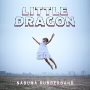 Nabuma Rubberband by Little Dragon