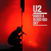 Under A Blood Red Sky by U2