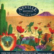 Bird On A Wire by Neville Brothers