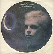Are Friends Electric by Tubeway Army