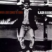 When Love Comes To Town by U2
