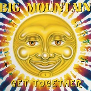 Get Together by Big Mountain