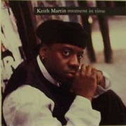 Moment In Time by Keith Martin