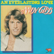 An Everlasting Love by Andy Gibb