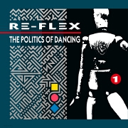 The Politics Of Dancing by Re-Flex