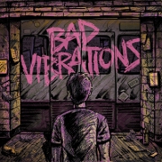 Bad Vibrations by A Day To Remember