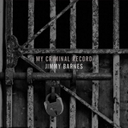 My Criminal Record by Jimmy Barnes