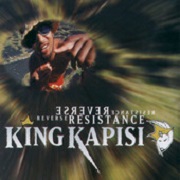 REVERSE RESISTANCE by King Kapisi