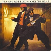 Make 'Em Move by Sly & Robbie