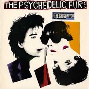 The Ghost In You by The Psychedelic Furs