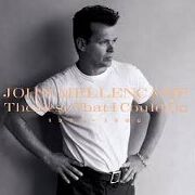 The Best That I Could Do 1978-1988 by John Mellencamp