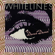 White Lines by Duran Duran