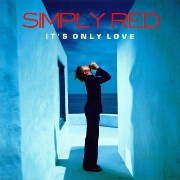 It's Only Love by Simply Red