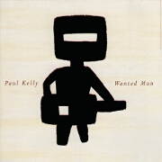Wanted Man by Paul Kelly