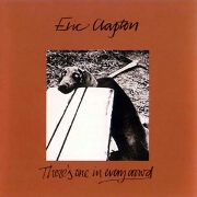 There's One In Every Crowd by Eric Clapton