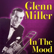 In The Mood by The Glenn Miller Orchestra