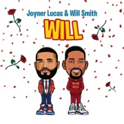 Will (Remix) by Joyner Lucas And Will Smith
