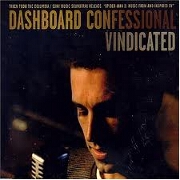 Vindicated by Dashboard Confessional