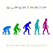 Brother Where You Bound by Supertramp