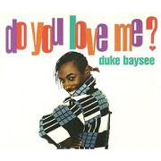 Do You Love Me by Duke Baysee