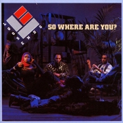 So Where Are You? by Loose Ends
