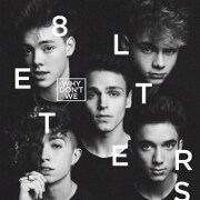 8 Letters by Why Don't We