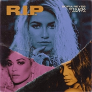 R.I.P. by Sofia Reyes feat. Rita Ora And Anitta