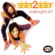 WHAT'S A GIRL TO DO by sister2sister
