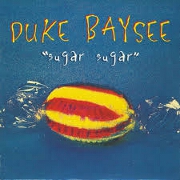Sugar Sugar by Duke Baysee
