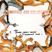 Throw Your Arms Around Me by Hunters & Collectors
