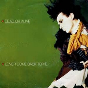 Lover Come Back To Me by Dead or Alive