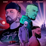 Safety 2020 by GASHI feat. DJ Snake, Afro B And Chris Brown