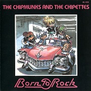Born To Rock by Chipmunks & Chipettes
