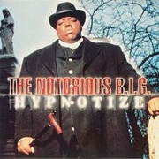 Hypnotise by Notorious B.I.G.