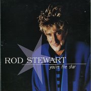 You're The Star by Rod Stewart