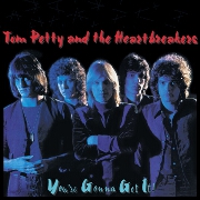 You're Gonna Get It by Tom Petty & The Heartbreakers