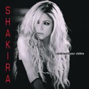 UNDERNEATH YOUR CLOTHES by Shakira