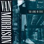 Too Long In Exile by Van Morrison