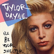 I'll Be Your Shelter by Taylor Dayne