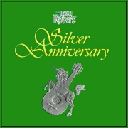 Silver Anniversary by Irish Rovers