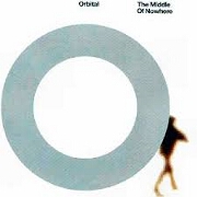 MIDDLE OF NOWHERE by Orbital