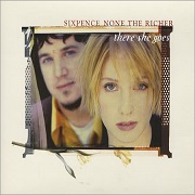 There She goes by Sixpence None The Richer