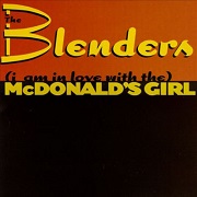 (I Am In Love With The) McDonald's Girl by The Blenders