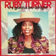 It's Gonna Be Alright by Ruby Turner