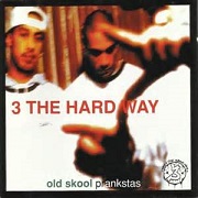 Old Skool Prankstas by 3 The Hard Way