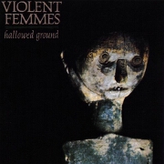 Hallowed Ground by Violent Femmes
