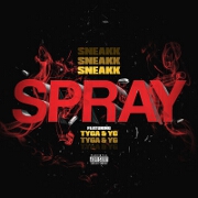 Spray by Sneakk feat. Tyga And YG
